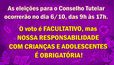 No próximo dia 6 você tem um compromisso: ELEIÇÕES para o CONSELHO TUTELAR