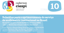 CIESPI/PUC-Rio, em parceria com a OPN e o NECA, lança publicação que oferece subsídios para o aprimoramento do Serviço de Acolhimento Institucional