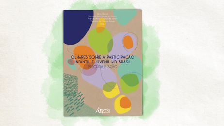 Lançamento do livro Olhares sobre a participação infantil e juvenil no Brasil